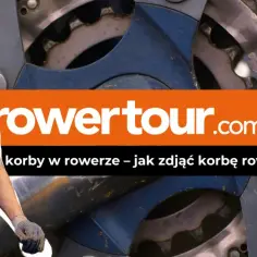 Jak odkręcić korby w rowerze - uniknij najczęstszych błędów
